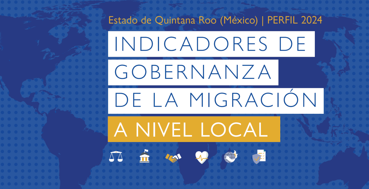 Indicadores de Gobernanza de la migracin Quintana Roo